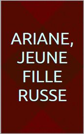 Ariane, jeune fille russe