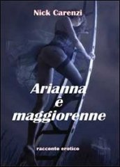 Arianna è maggiorenne