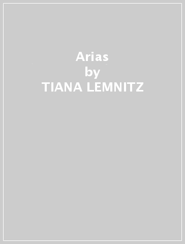 Arias - TIANA LEMNITZ