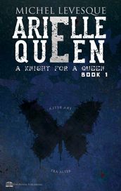 Arielle Queen I - A Knight for a Queen