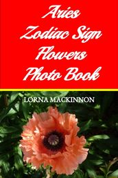Aries Zodiac Sign Flowers Photo Book