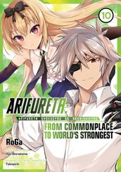 Arifureta: From Commonplace to World s Strongest (Manga) Vol. 10