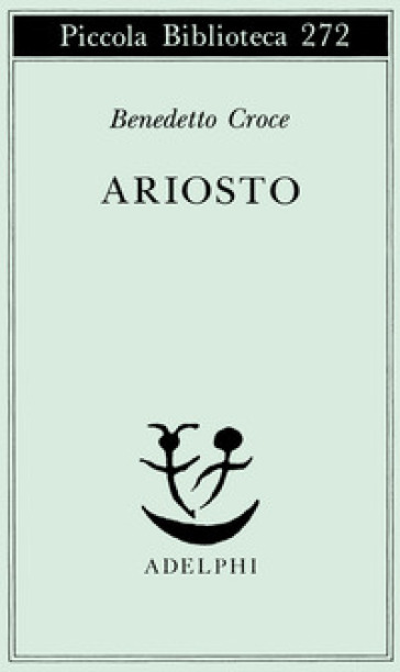 Ariosto - Benedetto Croce