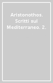 Aristonothos. Scritti sul Mediterraneo. 2.