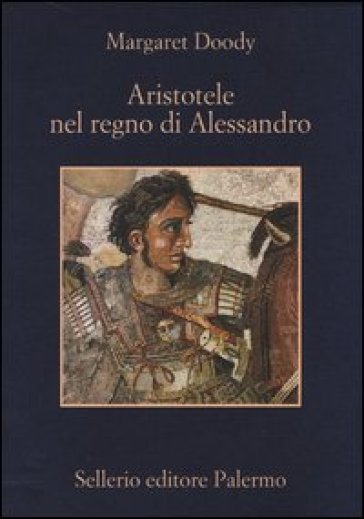 Aristotele nel regno di Alessandro - Margaret Doody | 