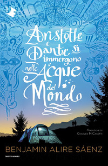 Aristotle e Dante si immergono nelle acque del mondo - Benjamin Alire Saenz