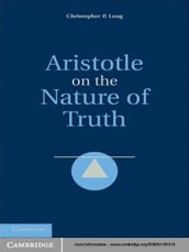 Aristotle on the Nature of Truth