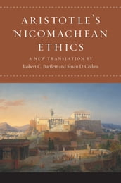 Aristotle s Nicomachean Ethics