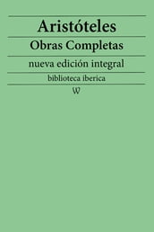 Aristóteles: Obras completas (nueva edición integral)