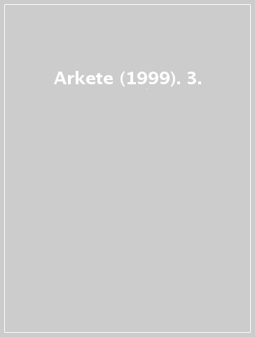 Arkete (1999). 3.