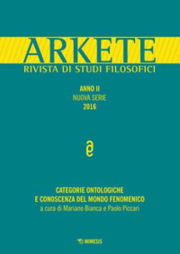 Arkete. Rivista di studi filosofici (2016). 1: Categorie ontologiche e conoscenza del mondo fenomenico