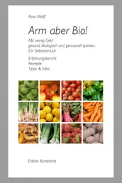 Arm aber Bio!