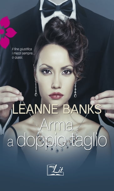 Arma a doppio taglio - Leanne Banks