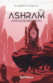 Armagheddon. Gli Ashram. 3.