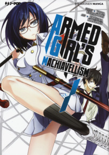 Armed girl's machiavellism. 7. - Yuya Kurokami