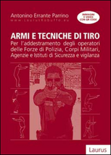 Armi e tecniche di tiro - Antonino Errante Parrino