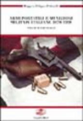 Armi portatili e munizioni militari italiane 1870-1998. Ediz. illustrata
