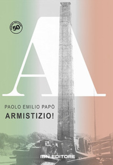 Armistizio! - Paolo Emilio Papò