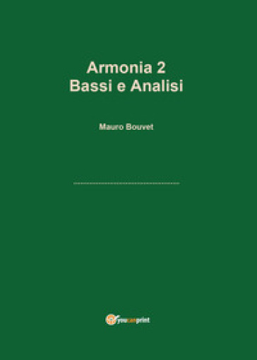 Armonia. 2: Bassi e analisi - Mauro Bouvet | 