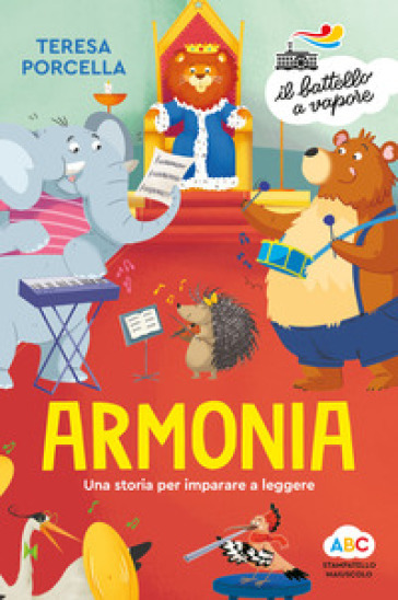 Armonia. Una storia per imparare a leggere - Teresa Porcella