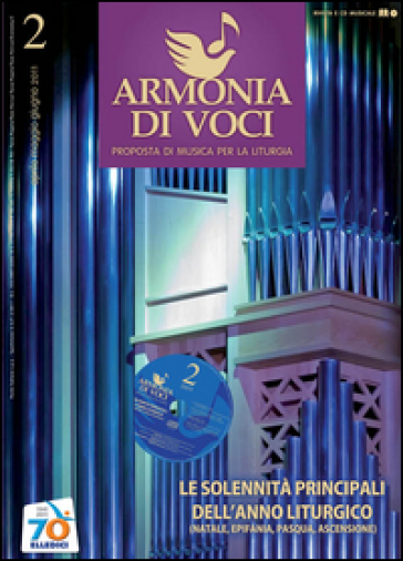Armonia di voci (2011). Con CD Audio. 2: Solennità principali dell'anno liturgico (Natale, Epifania, Pasqua, Ascensione)