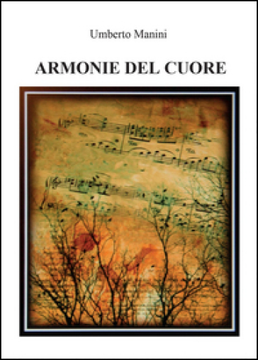 Armonie del cuore - Umberto Manini