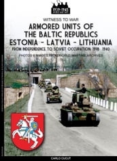Armored units of the Baltic republics Estonia-Latvia-Lithuania
