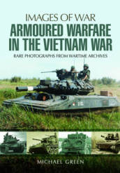 Armoured Warfare in the Vietnam War