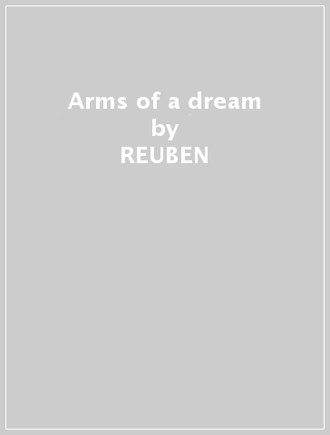 Arms of a dream - REUBEN & THE DARK