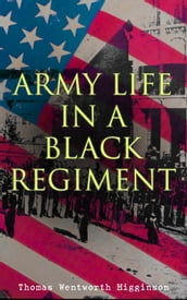 Army Life in a Black Regiment