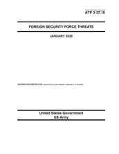 Army Techniques Publication ATP 3-37.15 Foreign Security Force Threat January 2020