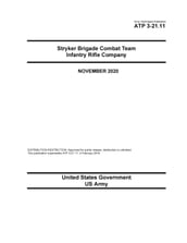 Army Techniques Publication ATP 3-21.11 Stryker Brigade Combat Team Infantry Rifle Company November 2020