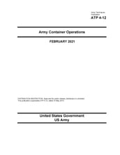 Army Techniques Publication ATP 4-12 Army Container Operations February 2021