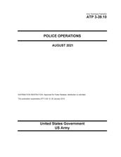 Army Techniques Publication ATP 3-39.10 Police Operations August 2021