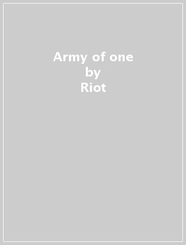 Army of one - Riot