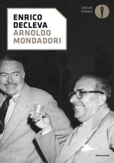 Arnoldo Mondadori - Enrico Decleva