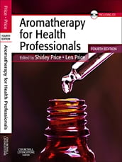 Aromatherapy for Health Professionals E-Book