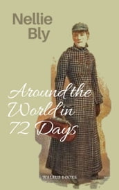 Around the World in Seventy-Two Days