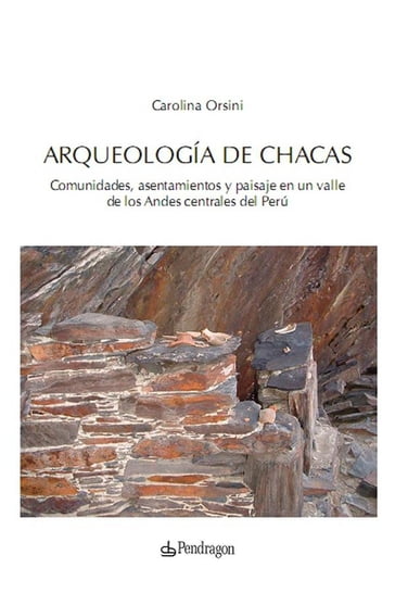 Arqueología de Chacas - Carolina Orsini