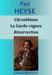 L Arrabbiata - Le Garde-vignes - Résurrection