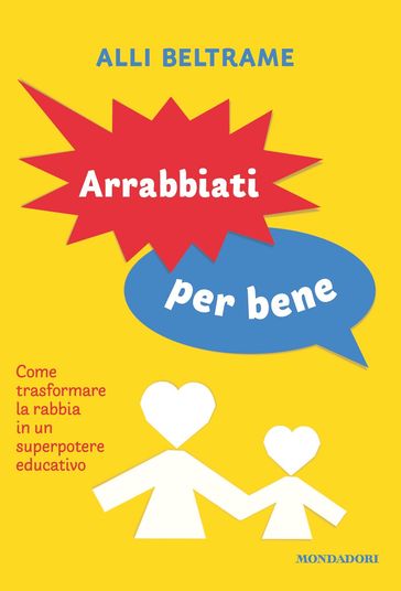 Arrabbiati per bene - Alli Beltrame