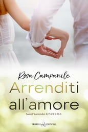 Arrenditi all amore