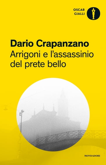 Arrigoni e l'assassinio del prete bello - Dario Crapanzano