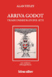 Arriva Godot. Tragicommedia in due atti