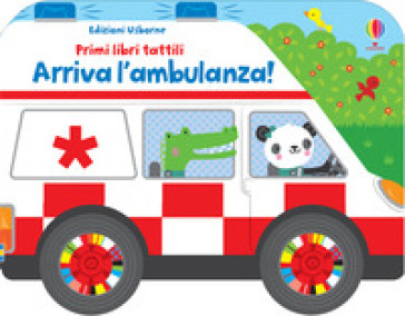 Arriva l'ambulanza! Ediz. a colori - Fiona Watt