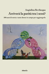 Arriverà La Parità Tra I Sessi?