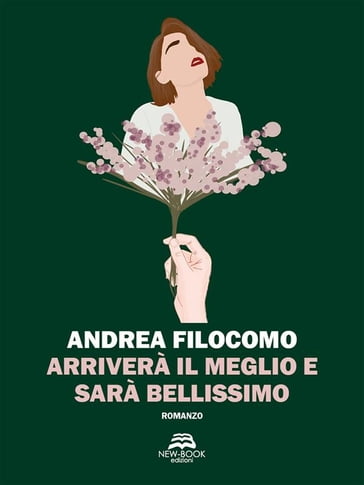 Arriverà il meglio e sarà bellissimo - Andrea Filocomo