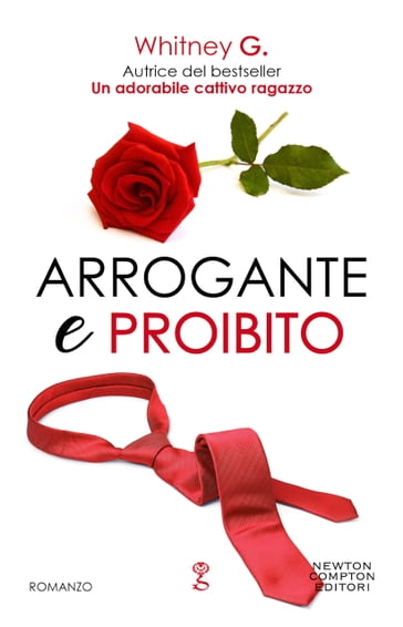 Arrogante e proibito - Whitney G.