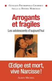 Arrogants et fragiles