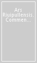 Ars Riuipullensis. Commentum anonymum in Artem Donati